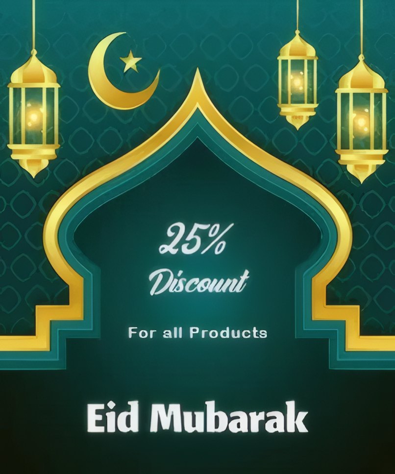 Eid Mubarak, 25% discount on all products